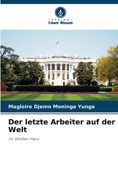 Paperback Der letzte Arbeiter auf der Welt (German Edition) [German] Book