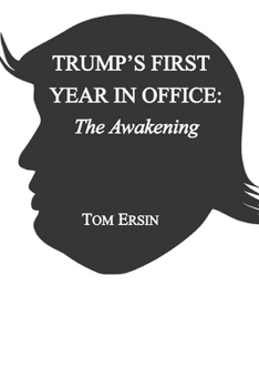 Paperback Trump's First Year in Office: The Awakening Book