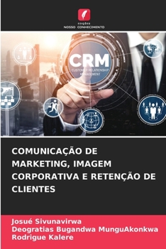 Paperback Comunicação de Marketing, Imagem Corporativa E Retenção de Clientes [Portuguese] Book