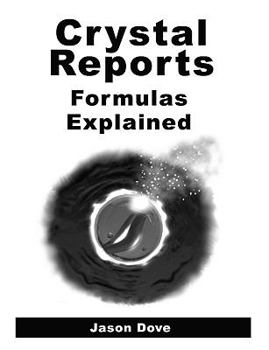 Paperback Crystal Reports Formulas Explained Book