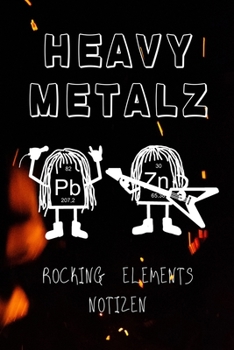 Heavy Metalz: Rocking elements Notizen: Punkt Raster Blätter - Notizbuch / Tagebuch - 6 x 9 Zoll (ca DIN 5), 100 Seiten (German Edition)
