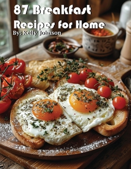 Paperback 87 Breakfast Recipes for Home Book