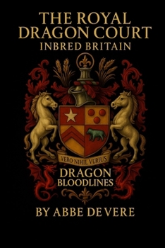 Paperback The Royal Dragon Court Inbred Britain: Dragon Bloodlines Book