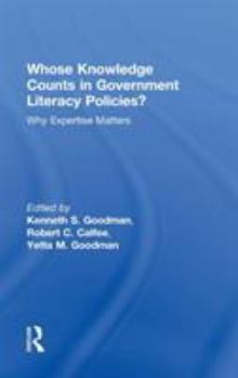 Hardcover Whose Knowledge Counts in Government Literacy Policies?: Why Expertise Matters Book