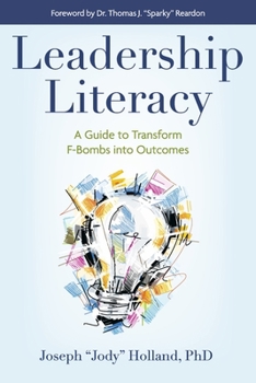 Paperback Leadership Literacy: A Guide to Transform F-Bombs Into Outcomes Book