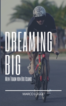 Paperback Dreaming Big: Mein Traum von Big Island [German] Book