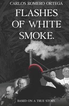 Paperback Flashes of white smoke: Based on a true story Book