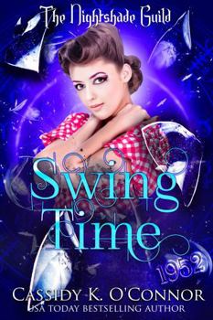 Paperback Swing Time: Yr 3 - The Nightshade Guild: Broken Time (The Nightshade Guild: YR3 - Broken Time) Book