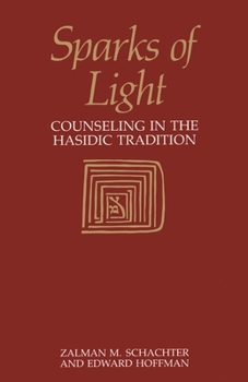 Paperback Sparks of Light: Counseling in the Hasidic Tradition Book