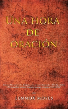 Paperback Una Hora De Oración [Spanish] Book