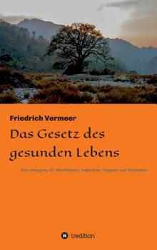 Hardcover Das Gesetz des gesunden Lebens [German] Book