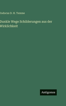 Dunkle Wege Schilderungen aus der Wirklichkeit
