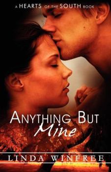 Paperback Anything but Mine (Hearts of the South) Book