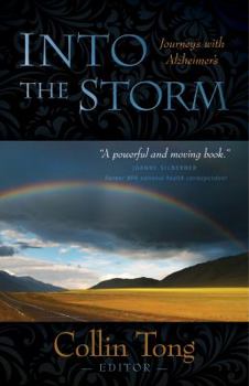 Paperback Into the Storm: Journeys with Alzheimer's Book