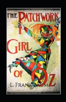 Paperback The Patchwork Girl of Oz Annotated Book