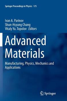 Paperback Advanced Materials: Manufacturing, Physics, Mechanics and Applications Book