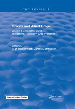 Hardcover Onions and Allied Crops: Volume II: Agronomy Biotic Interactions Book