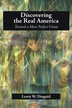 Paperback Discovering the Real America: Toward a More Perfect Union Book