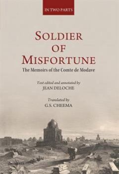 Hardcover Soldier of Misfortune: The Memoirs of the Comte de Modave Two Parts Book