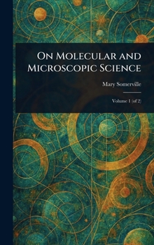 Hardcover On Molecular and Microscopic Science Book