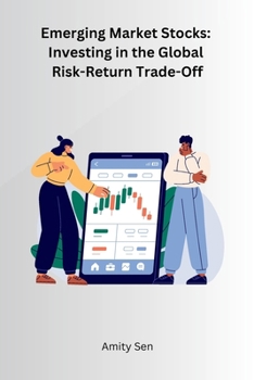 Emerging Market Stocks: Investing in the Global Risk-Return Trade-Off