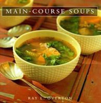 Hardcover Main Course Soups Book