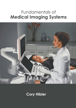Hardcover Fundamentals of Medical Imaging Systems Book
