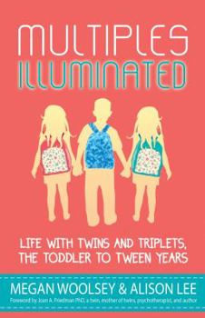 Paperback Multiples Illuminated: Life with Twins and Triplets, the Toddler to Tween Years Book