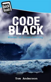 Paperback Code Black: Winter of Storm Surfing Book