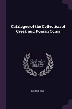 Paperback Catalogue of the Collection of Greek and Roman Coins Book