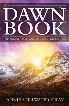 Paperback Dawn Book: Information from the Master Guides - A Spiritual Guide Book