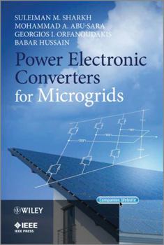 Hardcover Power Electronic Converters for Microgrids Book