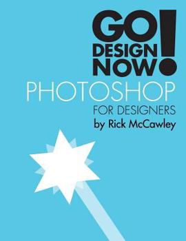 Paperback Go Design Now! Photoshop for Designers Book