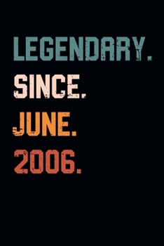 Blank Lined Journal, Notebook, Diary, Planner - Legendary Since June 2006 - 13th Birthday Gift For 13 Years Old Boys and Girls born in June: Medium ... Diary, 110 page, Lined, 6x9 (15.2 x 22.9 cm)