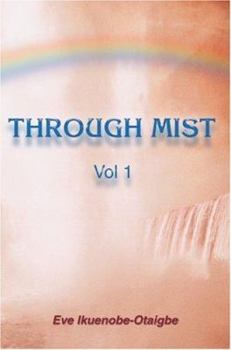 Paperback Through Mist: Vol 1 Book