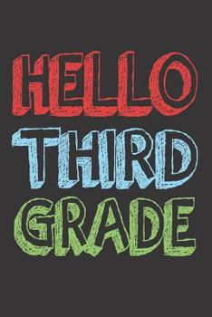 Paperback Hello Third Grade: 6x9 Notebook, Ruled, Back to School, Primary Writing Notebook, Composition Book, for 3rd Grade Kids, Students, Classma Book