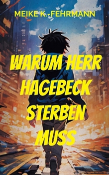 Paperback Warum Herr Hagebeck sterben muss: Jugendroman [German] Book