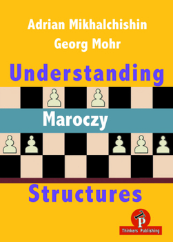 Paperback Understanding Maroczy Structures Book