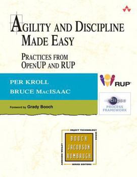 Paperback Agility and Discipline Made Easy: Practices from OpenUP and RUP Book