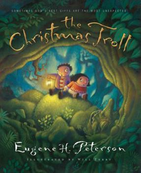 Hardcover The Christmas Troll: Sometimes God's Best Gifts Are the Most Unexpected Book