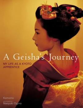 Hardcover A Geisha's Journey: My Life as a Kyoto Apprentice Book