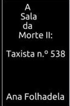 Paperback A Sala da Morte II: Taxista n.° 538 [Portuguese] Book