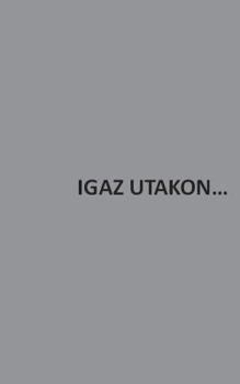 Paperback Igaz Utakon [Hungarian] Book