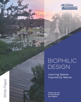 Paperback Biophilic Design: Learning Spaces Inspired by Nature Book