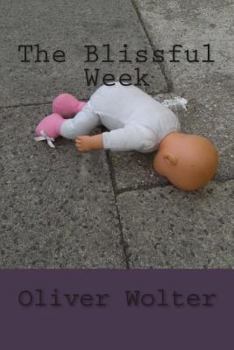 Paperback The Blissful Week: psychological thriller Book