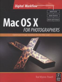 Paperback Mac OS X for Photographers: Optimized Image Workflow for the Mac User Book