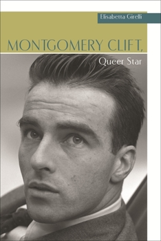 Paperback Montgomery Clift, Queer Star Book