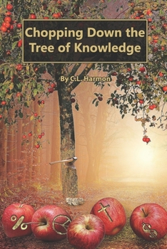 Paperback Chopping Down The Tree of Knowledge Book