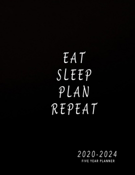 2020-2024 Five Year Planner: 2020-2024 Monthly Planner 8.5 x11 60 Months Calendar Featuring 2020-2024 Calendar Weekly Planner Monthly Schedule ... Teacher Organizer Journal  for Planning