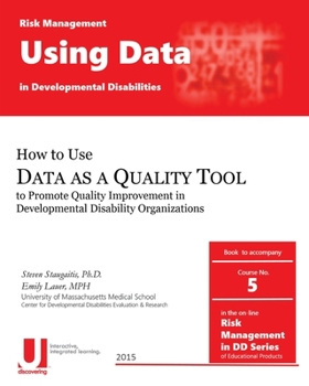 Paperback Using Data as a Quality Tool in Developmental Disabilities Book